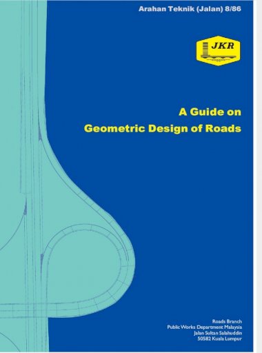 Arahan Teknik Jalan 8 86 A Guide On Geometric Design Of Roads