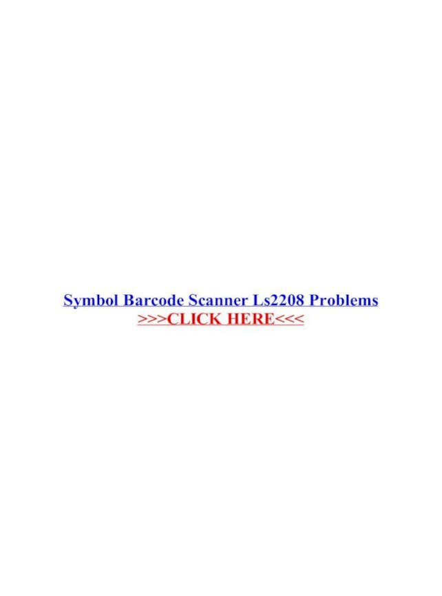 Symbol Barcode Scanner Ls2208 Problems