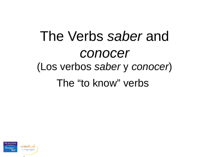 the-verbs-saber-and-conocer-los-verbos-saber-y-conocer-the-to-know-verbs
