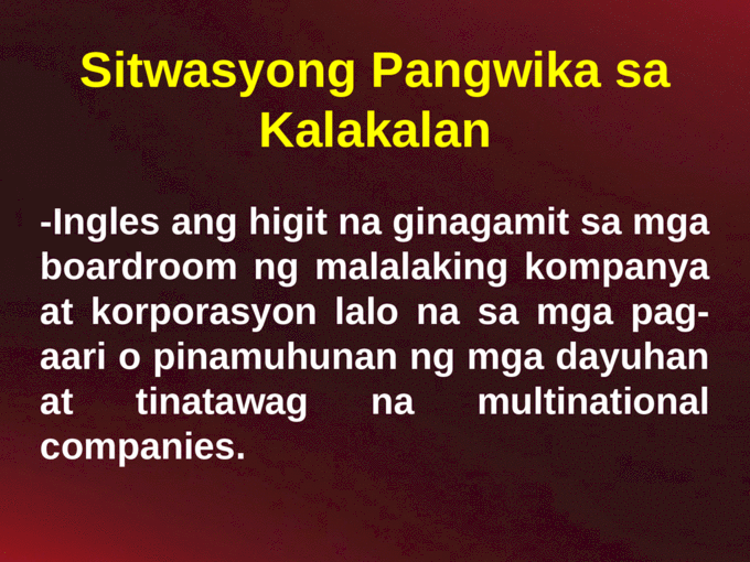 Sitwasyong Pangwika sa Kalakalan, Pamahalaan, Edukasyon at Register ng