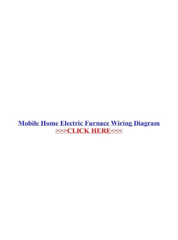 Mobile Home Electric Furnace Wiring Diagram from demo.pdfslide.net